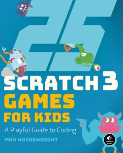 25 Scratch 3 Games for Kids - Wainewright, Max