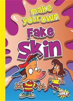 Make Your Own Fake Skin - Garstecki, Julia