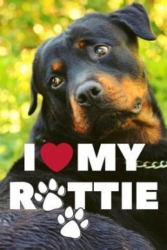 I Love My Rottie - Dad, Dog