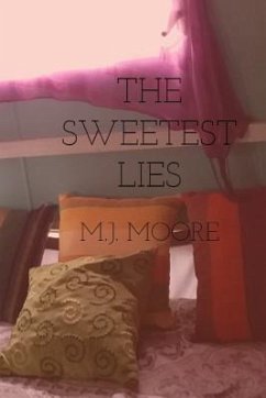 The Sweetest Lies - Moore, J.