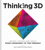 Thinking 3D: Books, Images and Ideas from Leonardo to the Present