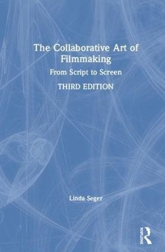 The Collaborative Art of Filmmaking - Seger, Linda
