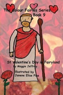 The Colour Fairies Series Book 9: St Valentine's Day in Fairyland - Jeffrey, Maggie