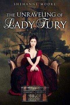 The Unraveling of Lady Fury - Moore, Shehanne