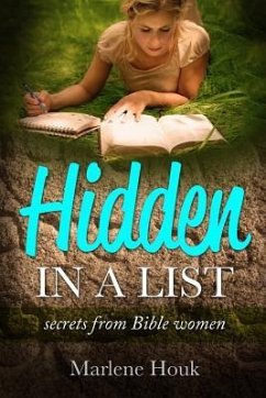 Hidden in a List: Secrets from Bible Women - Houk, Marlene