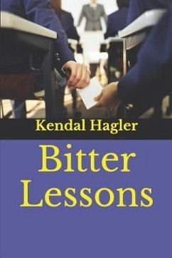 Bitter Lessons - Hagler, Kendal