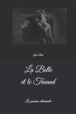 La Belle et le Truand: La passion dévorante