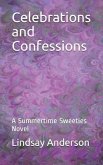 Celebrations and Confessions: A Summertime Sweeties Novel