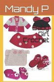 Baby Girl Crochet: Crochet Pattern