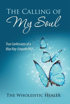 The Calling of My Soul - The Wholeistic Healer