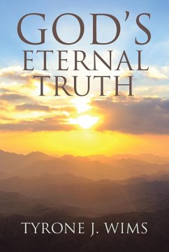 GOD'S Eternal Truth - Wims, Tyrone J.