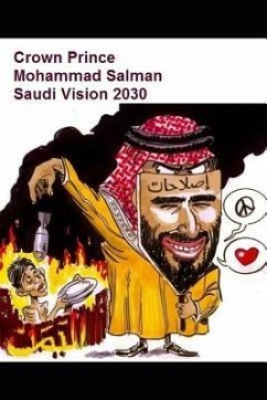 Crown Prince Mohammad Salman Saudi Vision 2030 - Baaba, M.