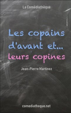 Les copains d'avant... et leurs copines - Martinez, Jean-Pierre