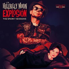 The Sparky Sessions - Hillbilly Moon Explosion,The