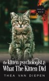 The Kitten Psychologist and What The Kitten Did (Inklet, #15) (eBook, ePUB)