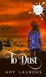 To Dust (Inklet, #20) (eBook, ePUB) - Bild 1