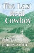 The Last Real Cowboy (Unbroken Circle... - Bild 1
