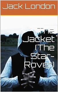 The Jacket (The Star-Rover) (eBook, PDF) - London, Jack