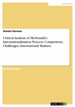 Critical Analysis of McDonald's Internationalisation Process. Competitors, Challenges, International Markets (eBook, PDF)
