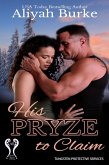 His Pryze to Claim (Tungsten Protective Services, #4) (eBook, ePUB)