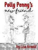 Polly Penny's New Friend (eBook, ePUB) Polly Penny's New Friend (eBook, ePUB)