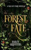 The Forest of Fate (Vale of Stars Prequel Novellas, #2) (eBook, ePUB)