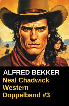 Cover Neal Chadwick Western Doppelband #3 (eBook, ePUB)