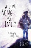 A Love Song for Emily (eBook, ePUB)