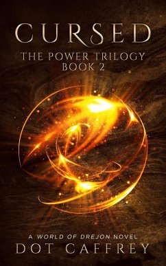 CURSED: The Power Trilogy Book 2 (A World of Drejon Novel) (eBook, ePUB) - Caffrey, Dot