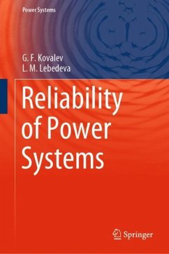 Reliability of Power Systems - Kovalev, G.F.;Lebedeva, L.M.