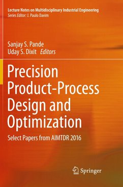 Precision Product-Process Design and Optimization