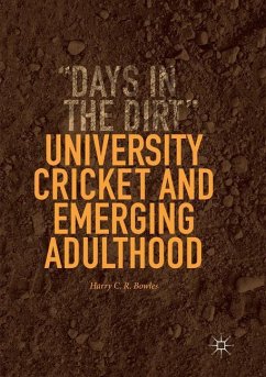 University Cricket and Emerging Adulthood - Bowles, Harry C. R.