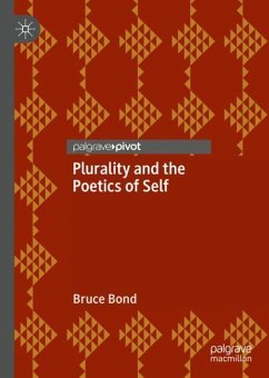 Plurality and the Poetics of Self - Bond, Bruce