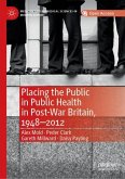 Placing the Public in Public Health in Post-War Britain, 1948¿2012