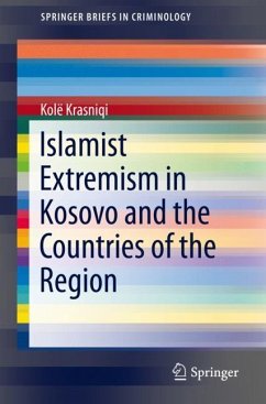 Islamist Extremism in Kosovo and the Countries of the Region - Krasniqi, Kolë
