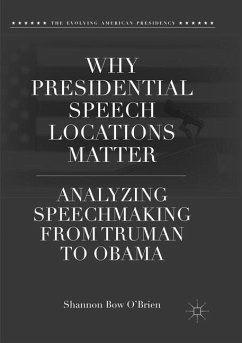 Why Presidential Speech Locations Matter - O'Brien, Shannon Bow