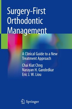 Surgery-First Orthodontic Management - Chng, Chai Kiat;Gandedkar, Narayan H.;Liou, Eric J. W.