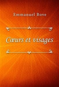 Cœurs et visages (eBook, ePUB) - Bove, Emmanuel