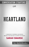 Heartland: A Memoir of Working Hard and Being Broke in the Richest Country on Earth by Sarah Smarsh   Conversation Starters (eBook, ePUB)