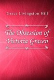 The Obsession of Victoria Gracen (eBook, ePUB)