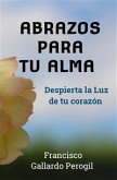 Abrazos para tu Alma (fixed-layout eBook, ePUB)