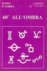 60° All'ombra (eBook, ePUB) - D'Ambra, Maria