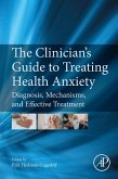 The Clinician's Guide to Treating Health Anxiety (eBook, ePUB)