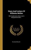 Diary And Letters Of Wilhelm Müller