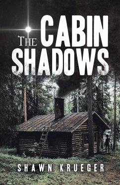 The Cabin Shadows - Krueger, Shawn