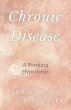 Chronic Disease - A Working Hypothesis - Bild 1