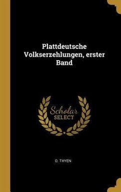 Plattdeutsche Volkserzehlungen, Erster Band