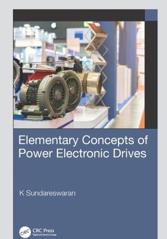 Elementary Concepts of Power Electronic Drives (eBook, PDF) - Sundareswaran, K.