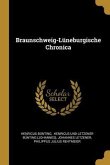 Braunschweig-Lüneburgische Chronica