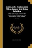 Gesammelte Akademische Abhandlungen Und Kleine Schriften: Abbildungen Zu Den Gesammelten Akademischen Abhandlungen Und Schriften Von Eduard Gerhard; V
